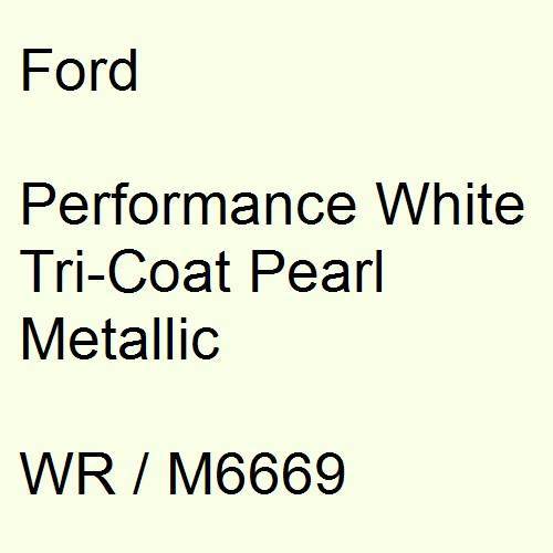 Ford, Performance White Tricoat Pearl Metallic, WR / M6669.